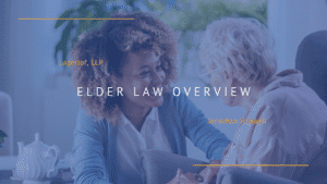Elder Law Overview
