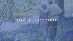 Special Needs Trust