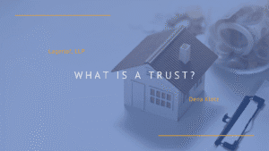What is a Trust?