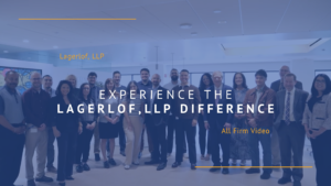 Experience The Lagerlof, LLP Difference